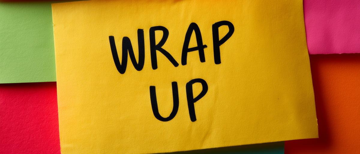 wrap up of meeting