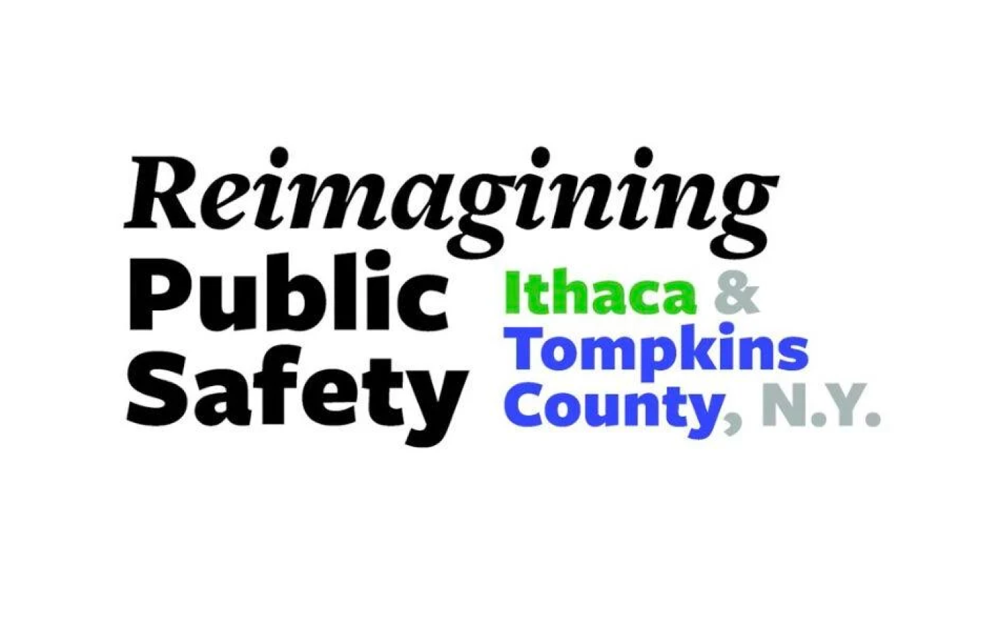 Banner for "Reimagining Public Safety, Ithaca and Tompkins County, NY"