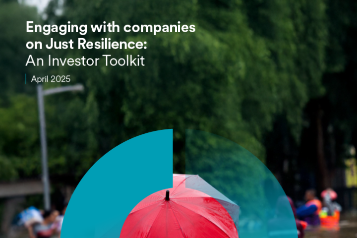 A person stands holding a red umbrella in floodwaters. In white text, it says "Engaging with companies on Just Resilience: An Investor Toolkit | April 2025."